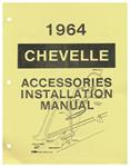 Manual, Accessory Installation, 1964 Chevelle/El Camino