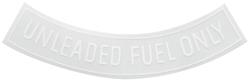 Decal, 71-77 GM, Unleaded Fuel Only, 3" White, Curved