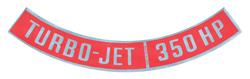 Decal, Air Cleaner, 1964-77 Chevelle & El Camino & Monte Carlo, Turbo-Jet 350HP