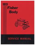 Body Service Manual, Fisher Body, 1973 GM