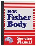 Body Service Manual, Fisher Body, 1976 GM