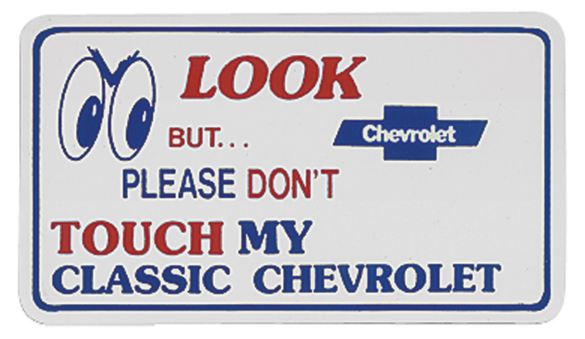 LOOK BUT PLEASE DONT TOUCH MY CLASSIC CHEVROLET VINTAGE CAR SHOW WARNING MAGNET 