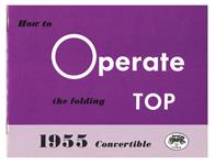 Operation Manual, Convertible Top, 1955 Cadillac Exc. Fleetwood