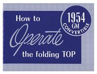 Operation Manual, Convertible Top, 1954 Cadillac, Exc. Fleetwood