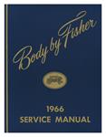 Body Service Manual, Fisher Body, 1966 GM