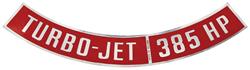 Decal, Air Cleaner, 1964-77 Chevelle & El Camino & Monte Carlo, Turbo-Jet 385HP