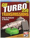 Book, How to Rebuild and Modify the GM Turbo 350 Transmissions