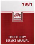 Body Service Manual, Fisher Body, 1981 GM