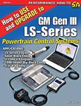 Book, How To Use & Upgrade To GM Gen III LS-Series Power-Train Control Systems
