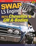 Book, Swap LS Engines Into Chevelles & GM A-Bodies: 1964-72