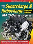 Book, How To Supercharge And Turbocharge GM LS-Series Engines, Revised