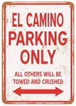 Sign, Aluminum 10"x14", El Camino Parking Only