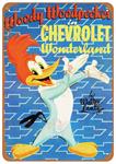 Sign, Aluminum 10"x14", Woody Woodpecker Chevrolet