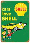 Sign, Aluminum 10"x14", Cars Love Shell