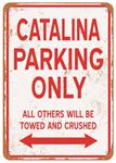 Sign, Aluminum 10"x14", Catalina Parking Only