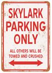 Sign, Aluminum 10"x14", Skylark Parking Only