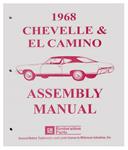 Factory Assembly Manual, 1968 Chevelle & El Camino