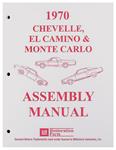 Factory Assembly Manual, 1970 Chevelle & El Camino & Monte Carlo