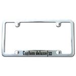 License Plate Frame, Custom deluxe|10, 4 Hole